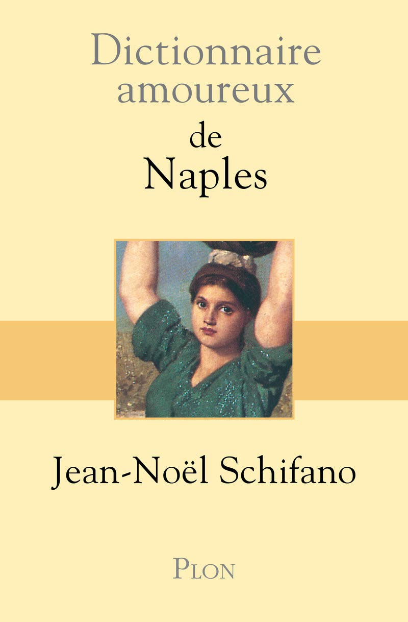 Dictionnaire amoureux de Naples book