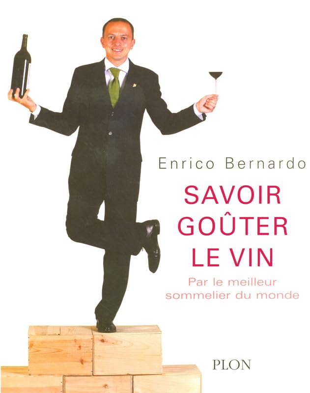 Savoir goûter le vin : Par le meilleur sommelier du monde Leisure, Home & Garden
