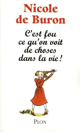 C'est fou ce qu'on voit de choses dans la vie ! : Souvenirs vrais et faux Books