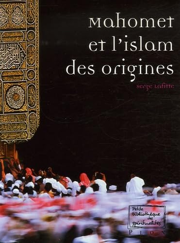 Mahomet et l'islam des origines book