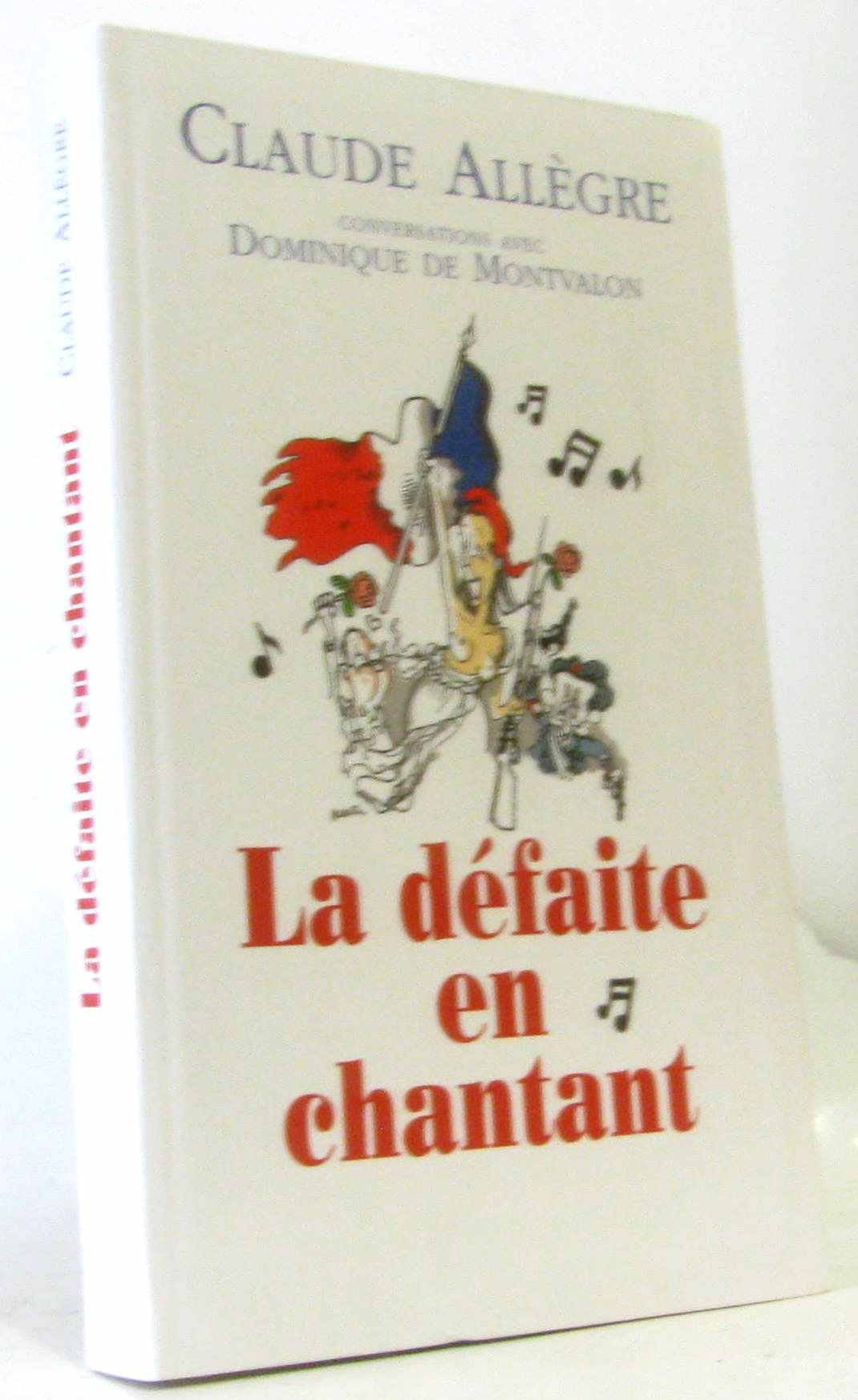 La défaite en chantant: Conversations avec Dominique de Montvalon book