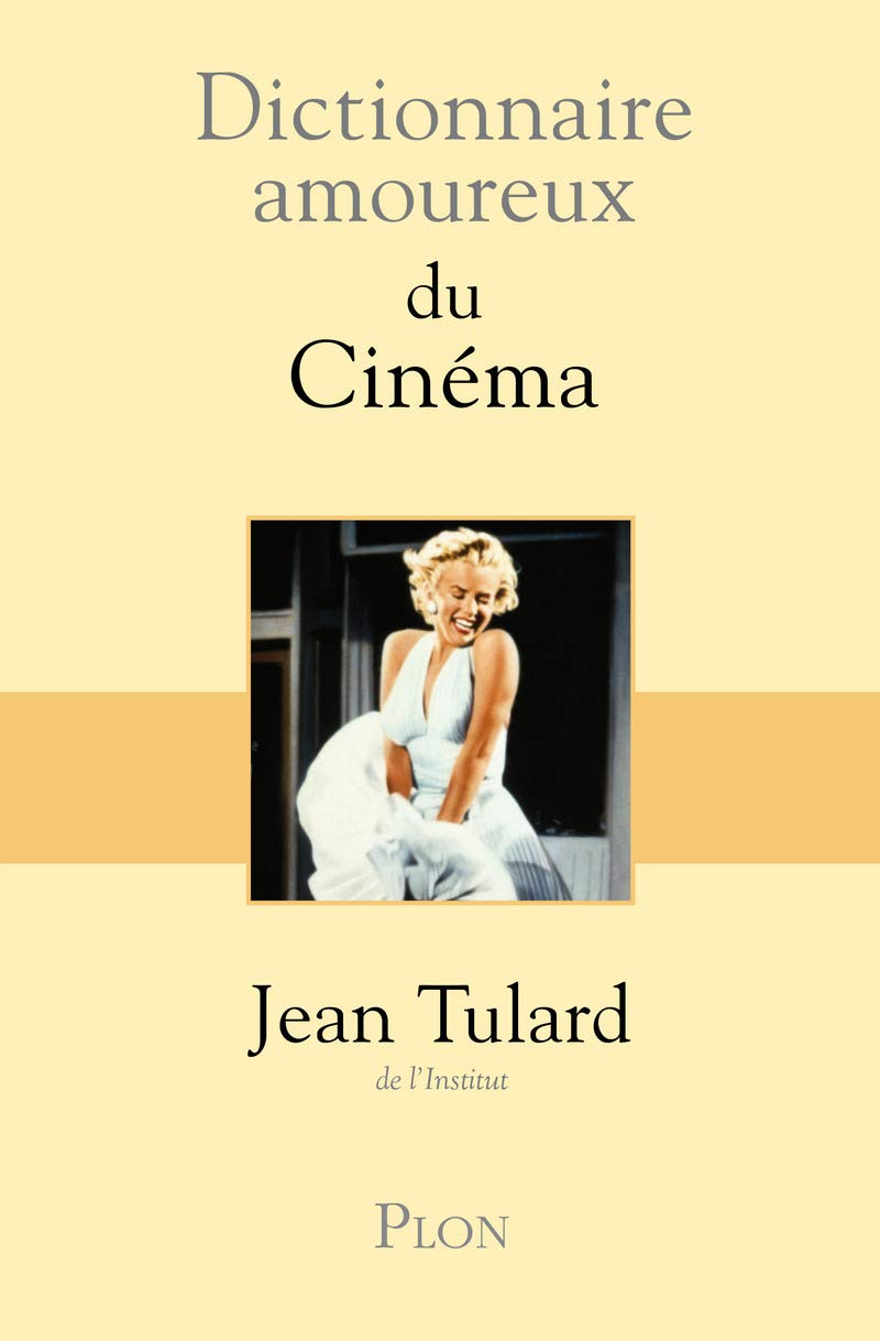 Dictionnaire amoureux du cinéma Film, Art & Culture