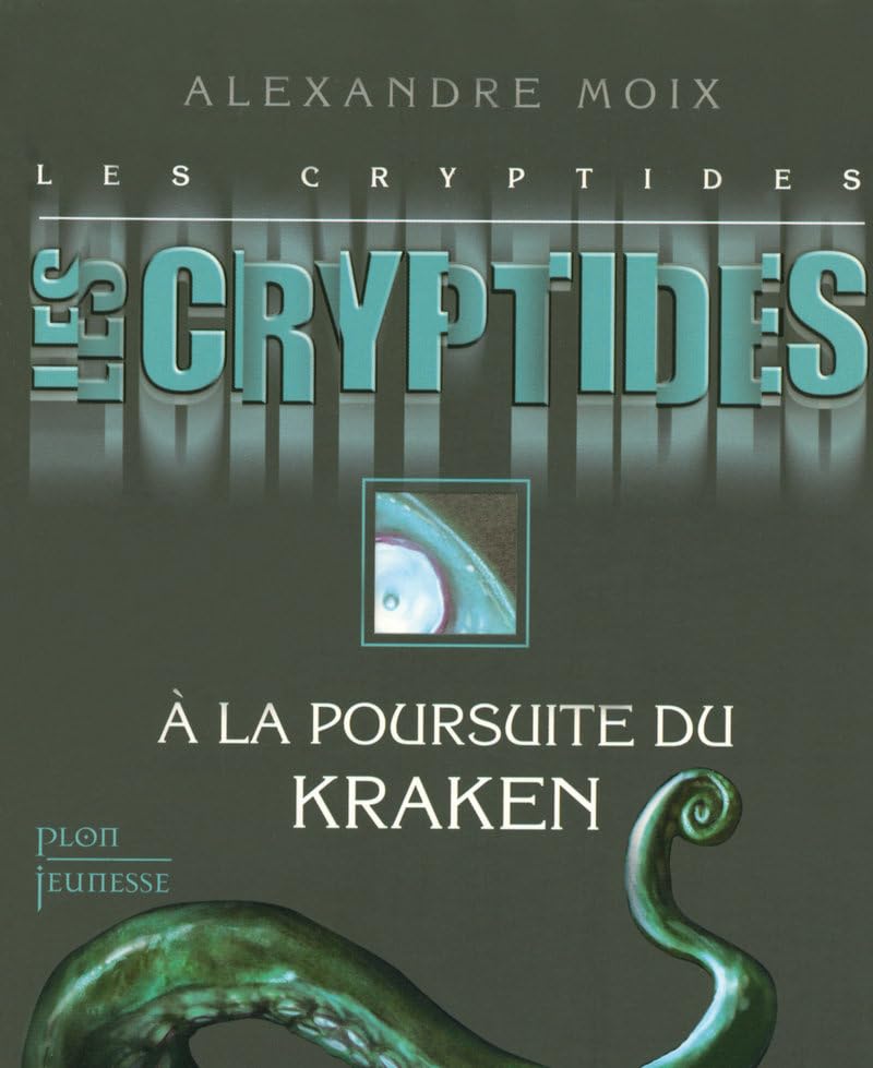 LES CRYPTIDES T1 A LA POURSUITE DU KRAKEN (1) Romance