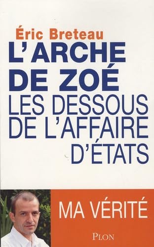 L'Arche de Zoé: Les dessous de l'affaire d'Etats Books