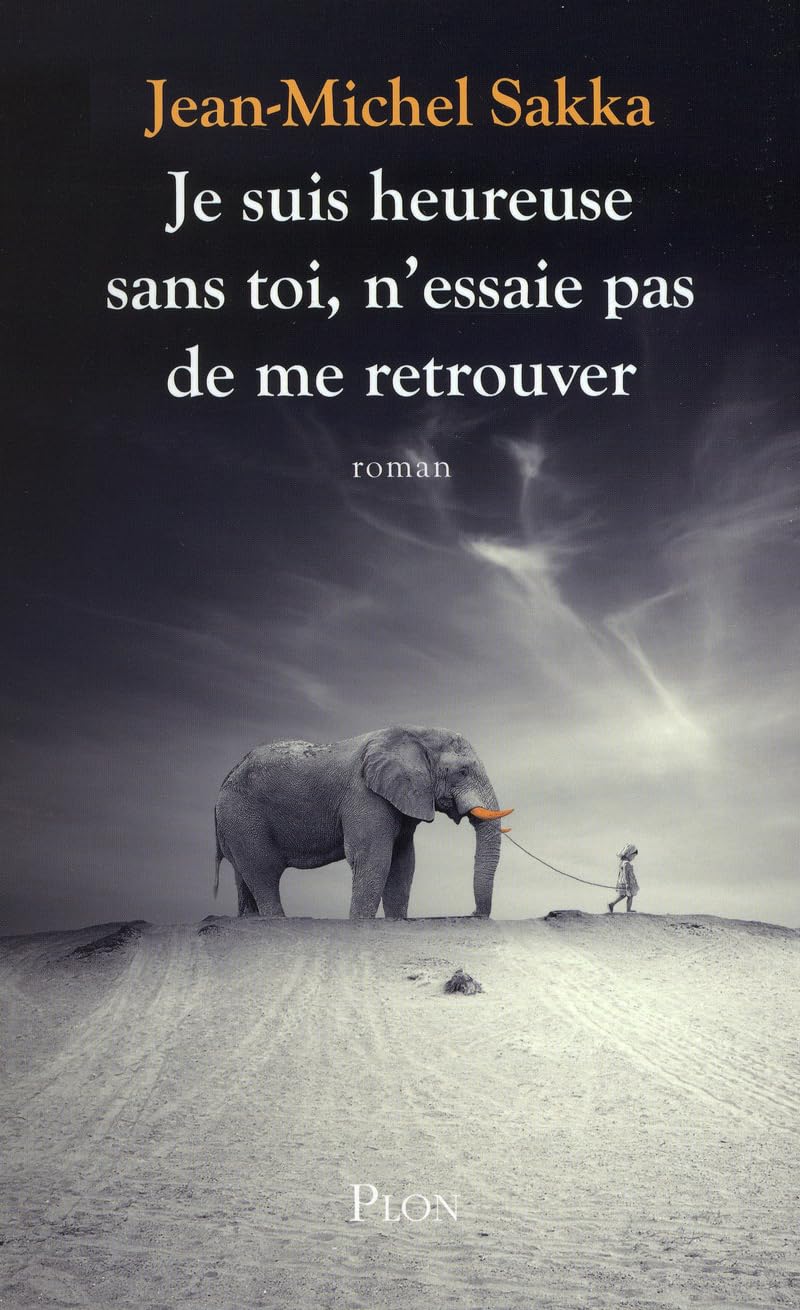 JE SUIS HEUREUSE SANS TOI, N E book