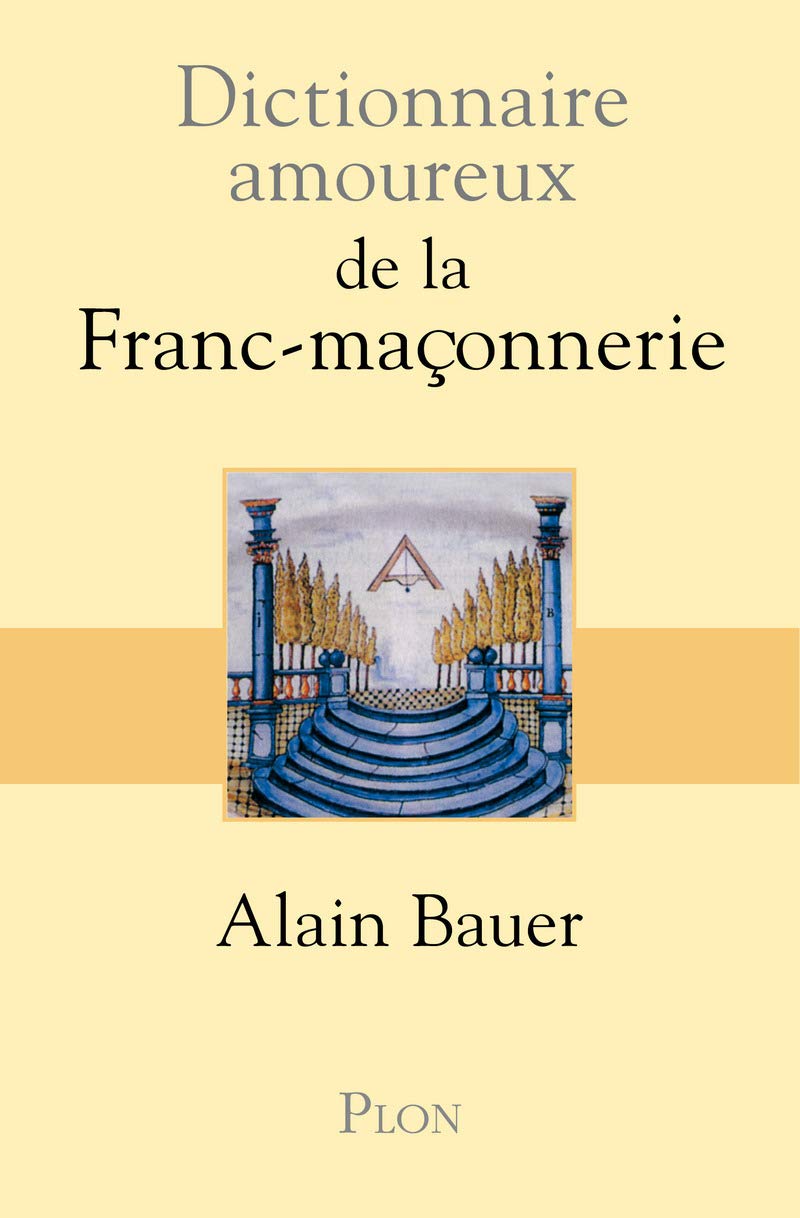Dictionnaire amoureux de la Franc-maçonnerie book