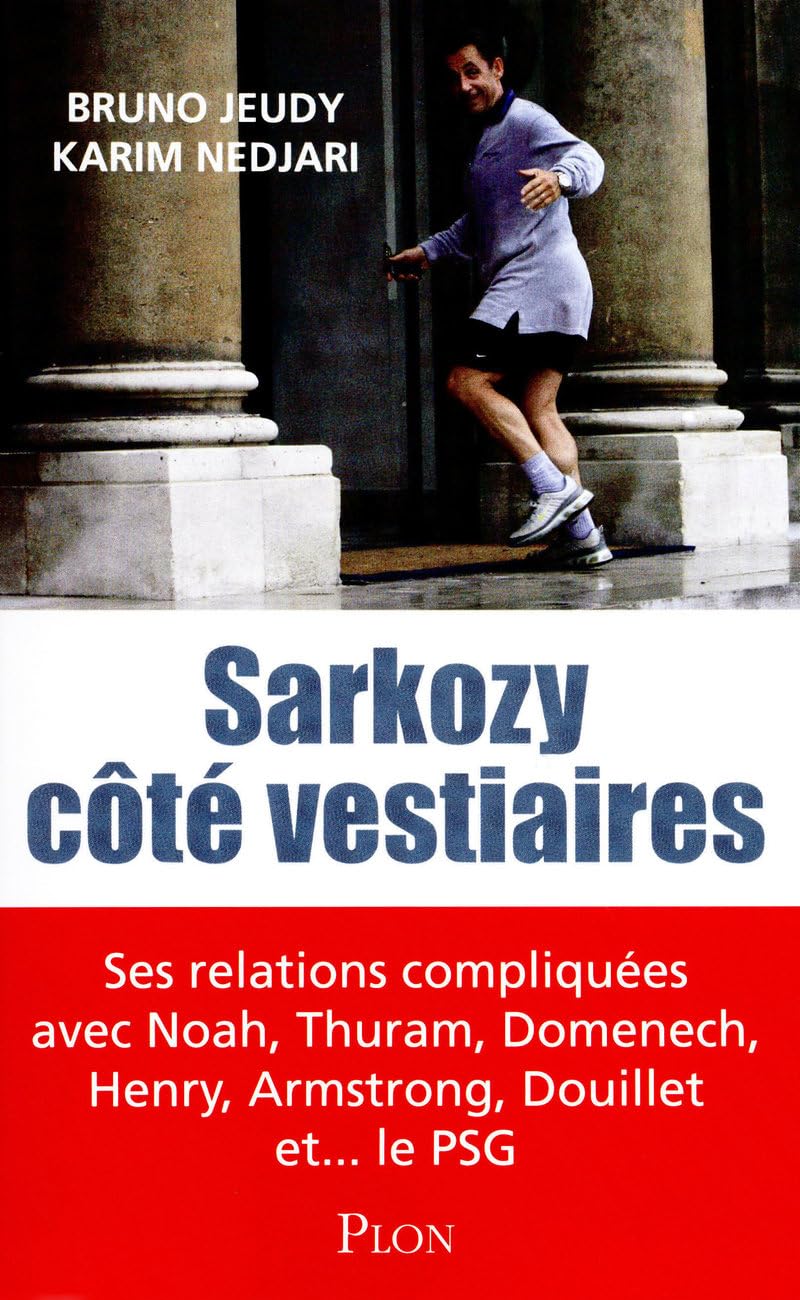 Sarkozy côté vestiaires Media & Communication