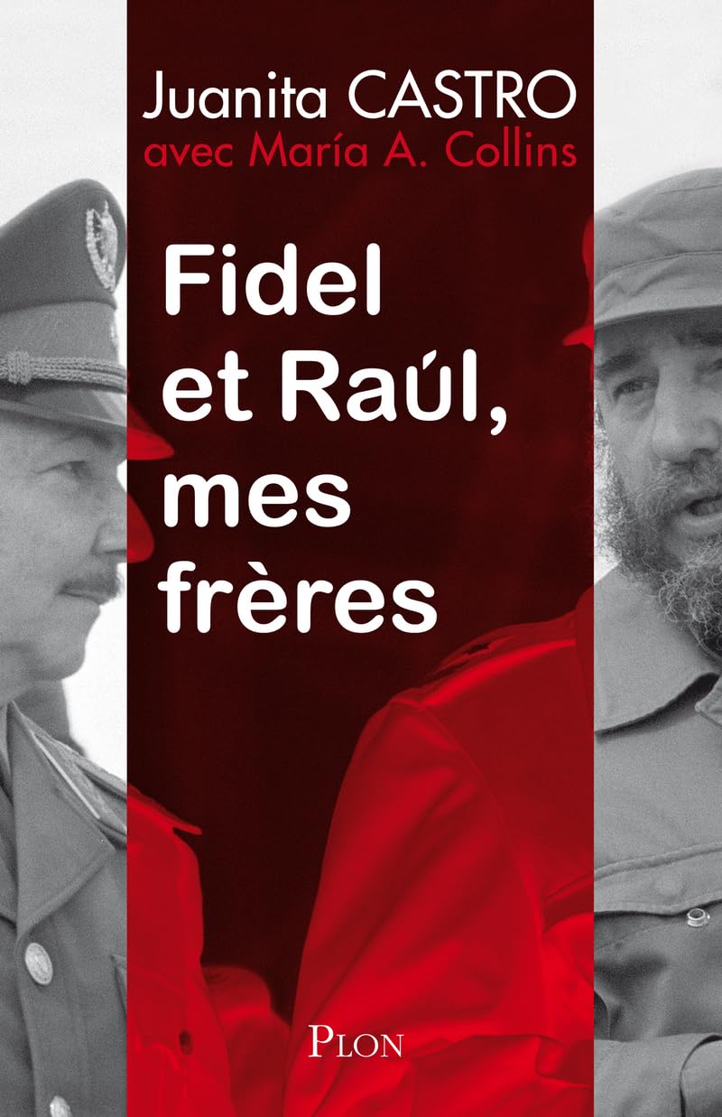 FIDEL ET RAUL, MES FRERES book