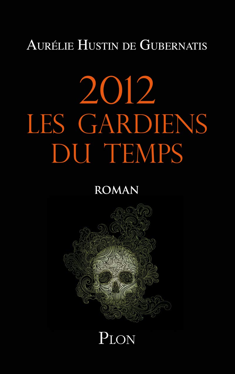 2012 Les gardiens du temps Historical Fiction