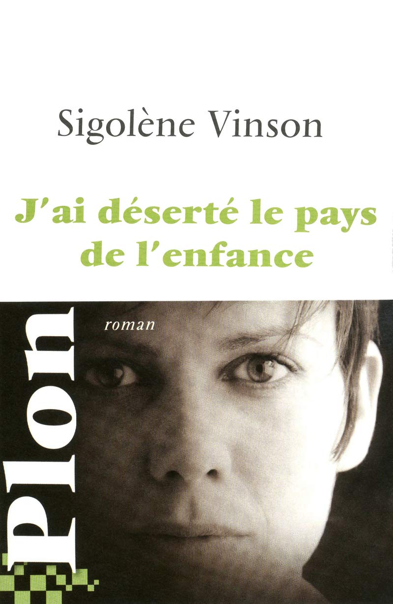 J'ai déserté le pays de l'enfance book