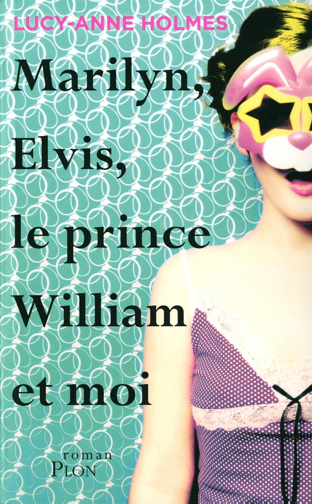 Marilyn, Elvis, le prince William et moi Books