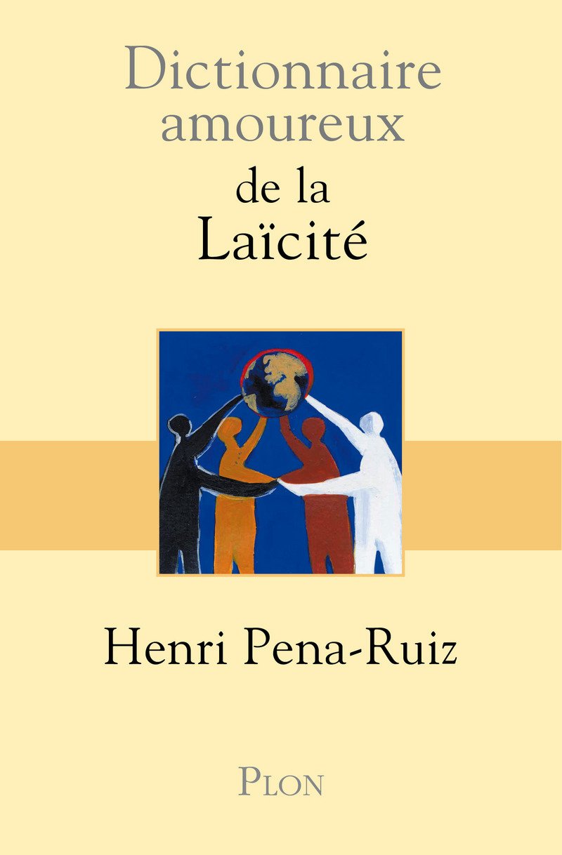 Dictionnaire amoureux de la laïcité Reference Books
