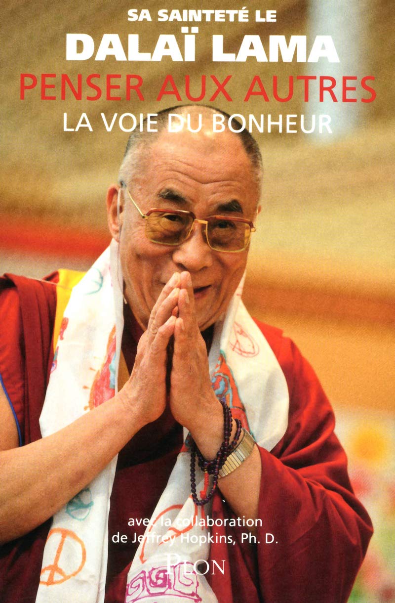 PENSER AUX AUTRES LA VOIE DU BONHEUR: La voie du bonheur book