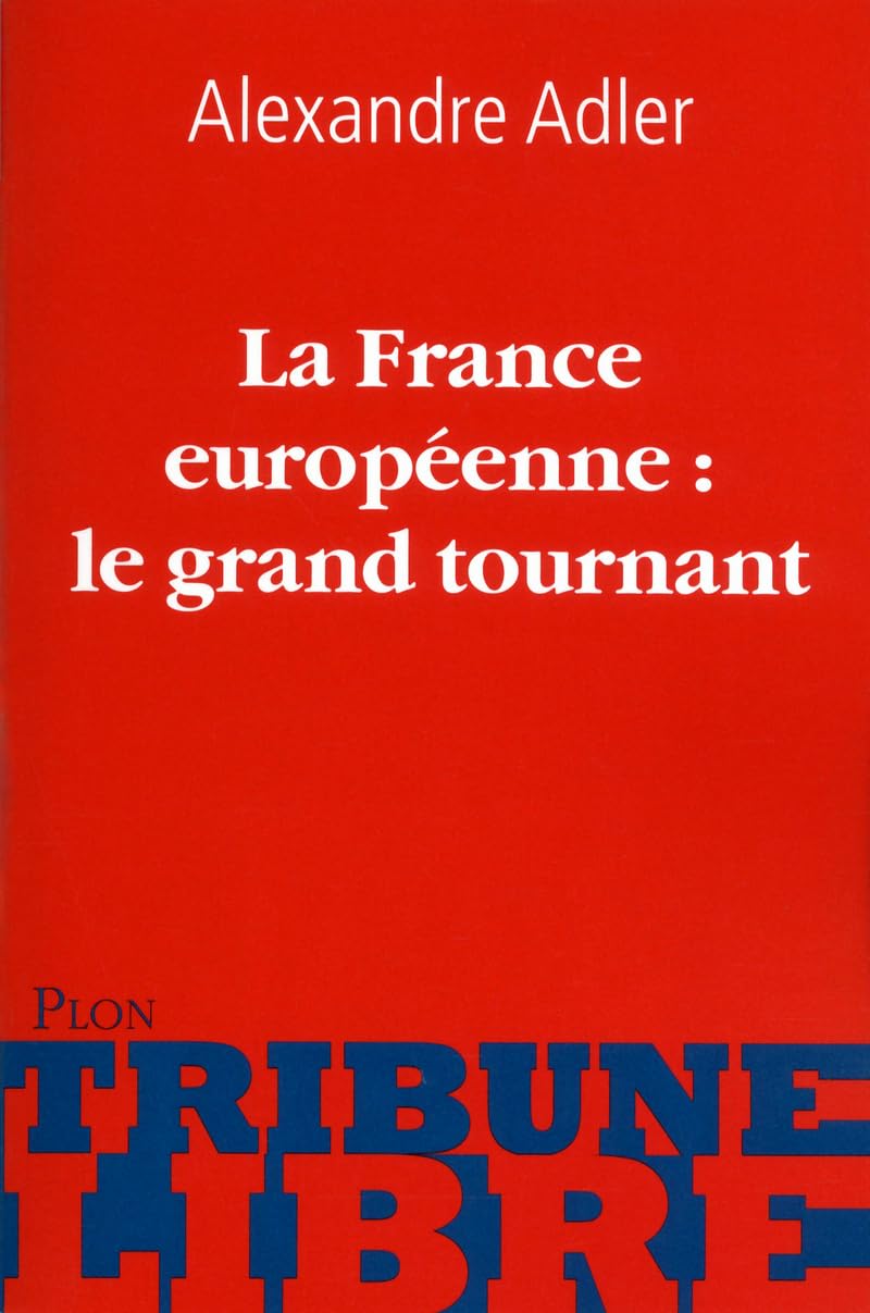 La France européenne : le grand tournant Books