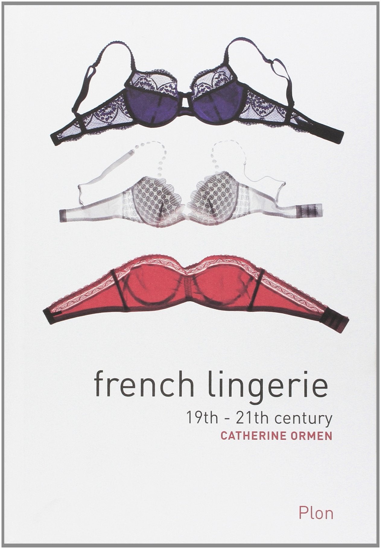 French lingerie - 19-21th century Film, Art & Culture