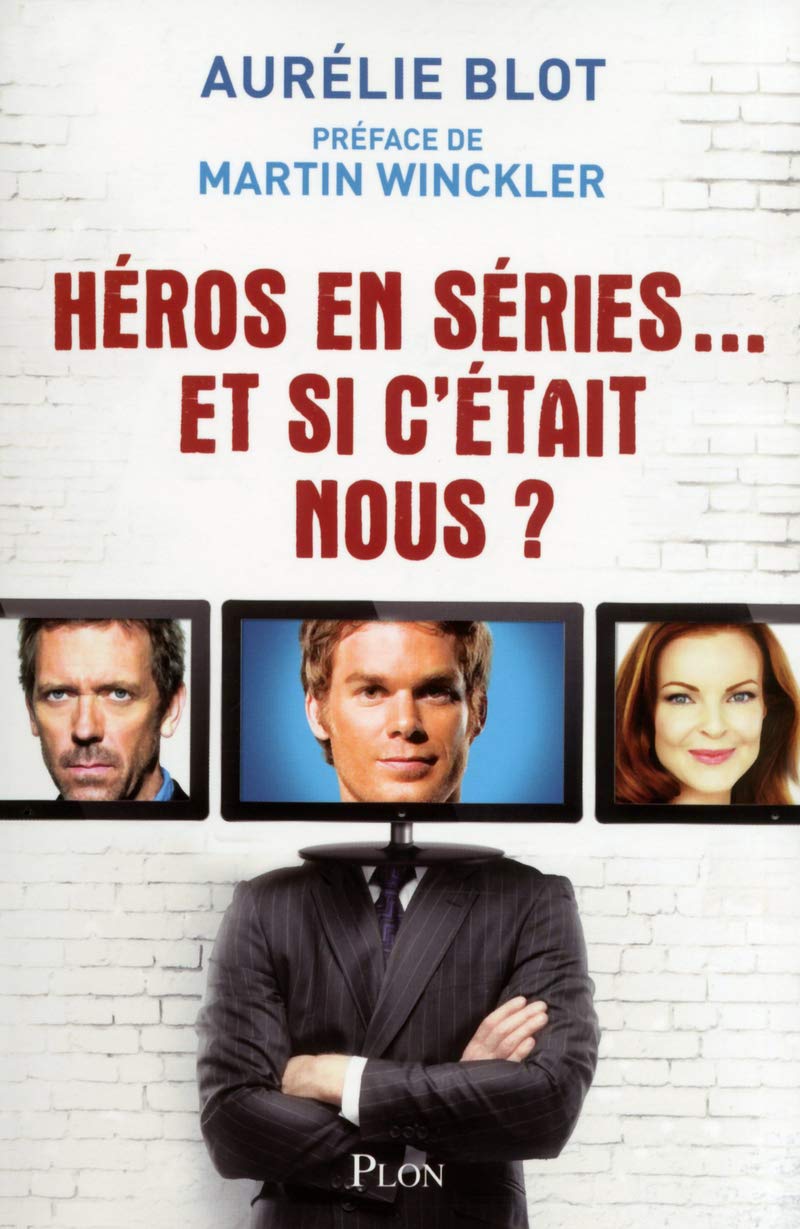 Héros en séries... Et si c'était nous ? Media & Communication