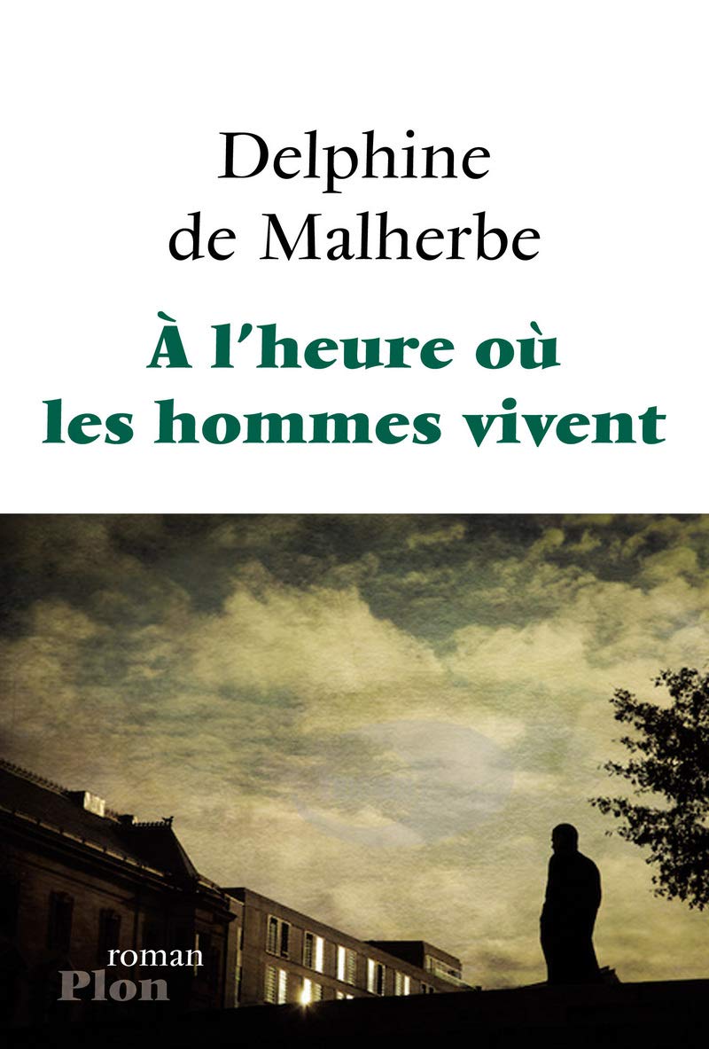 A l'heure où les hommes vivent Contemporary literature
