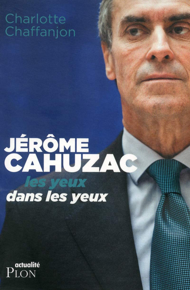 Jérôme Cahuzac, les yeux dans les yeux Essays & Short Stories