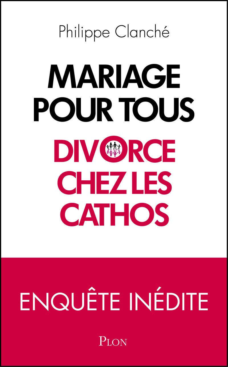 Mariage pour tous : Divorce chez les cathos Books
