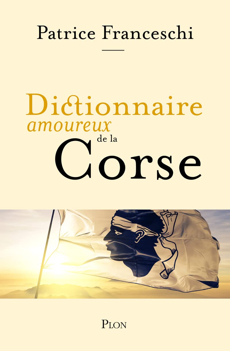 Dictionnaire Amoureux de la Corse book
