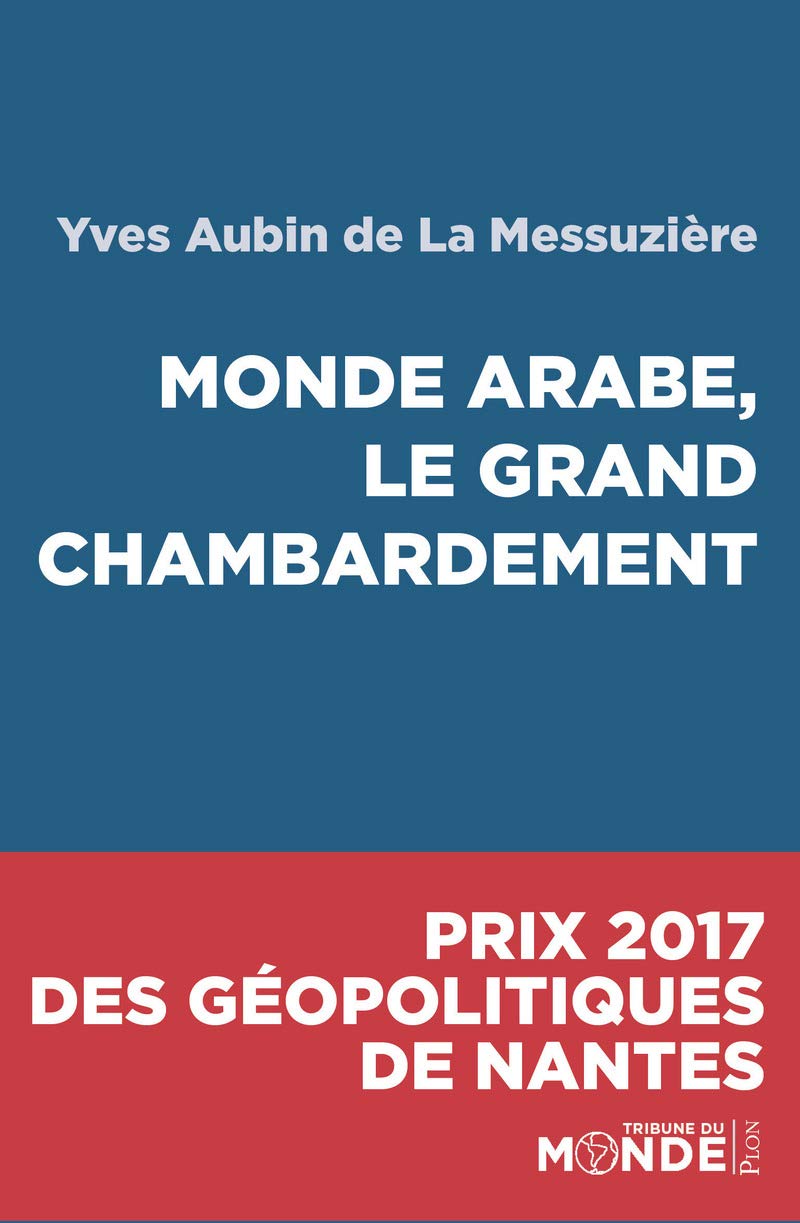 Monde arabe, le grand chambardement History