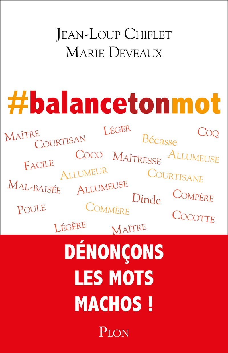 Balancetonmot: Dénonçons les mots machos ! book