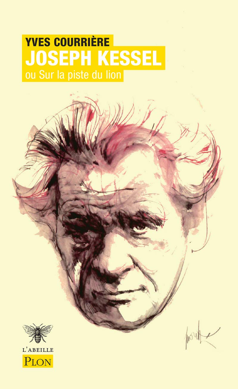 Joseph Kessel: ou sur la piste du lion book