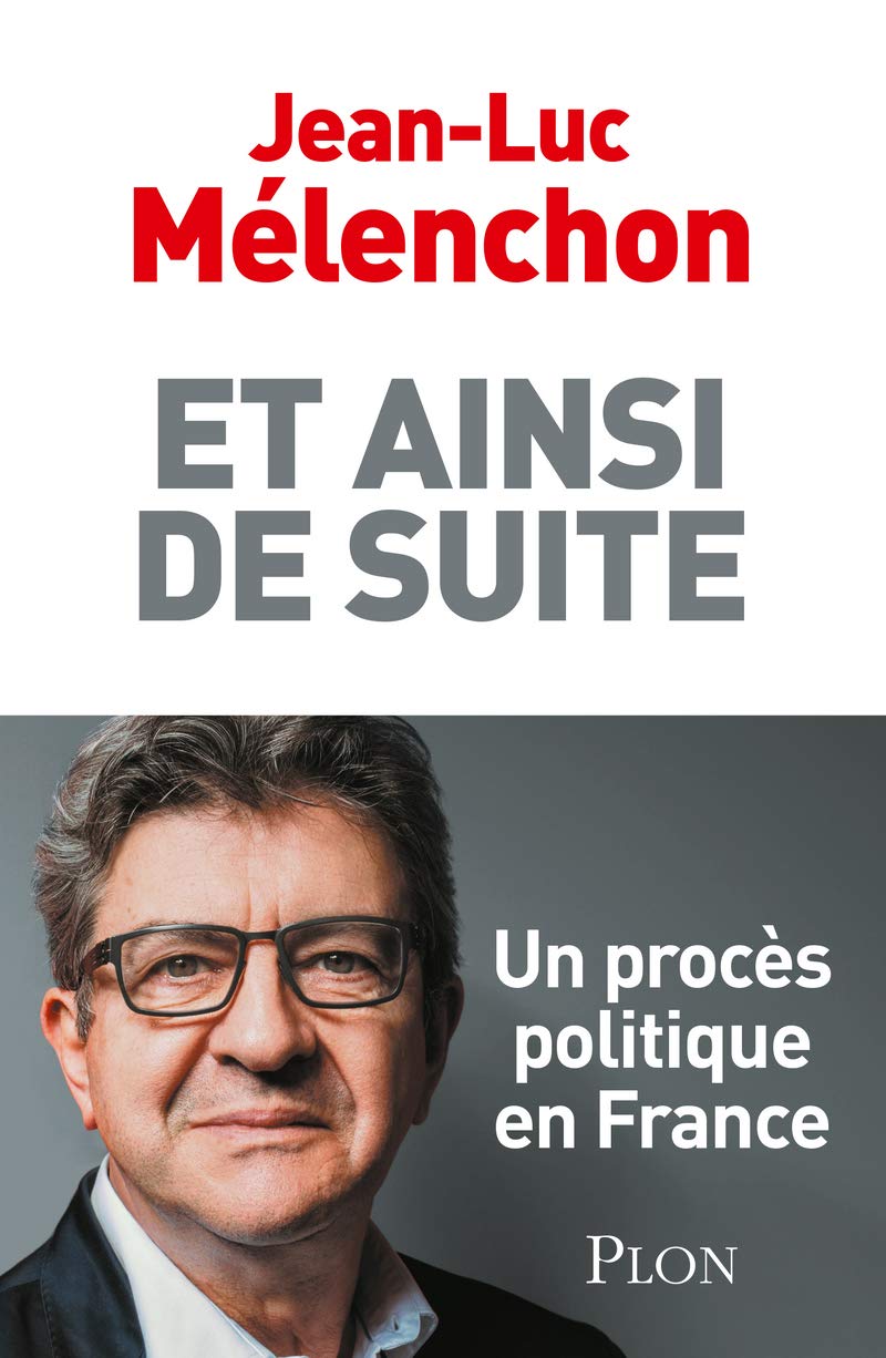 Et ainsi de suite: Un procès politique en France Essays & Short Stories