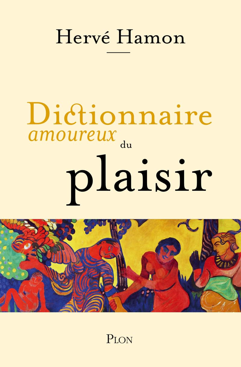 Dictionnaire amoureux du plaisir book