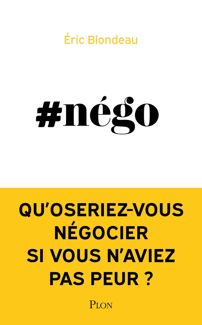 #Nego: Comment ne plus avoir peur de négocier book