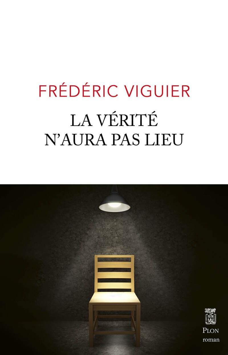 La vérité n'aura pas lieu - rentrée littéraire 2023 book