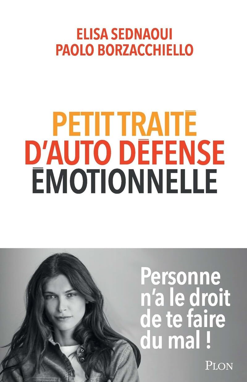 Petit traité d'auto-défense émotionnelle Partnership & Love