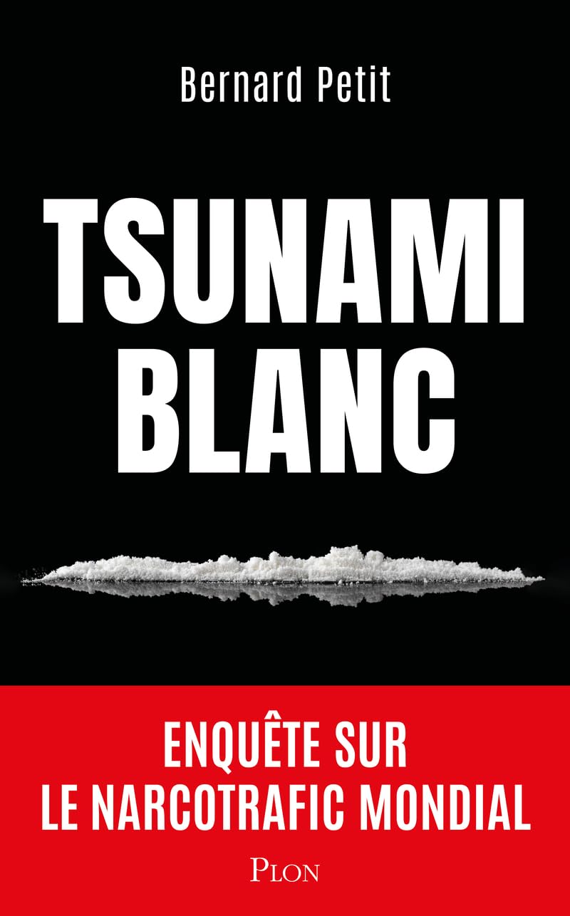 Tsunami blanc: Enquête sur le narcotrafic mondial Law