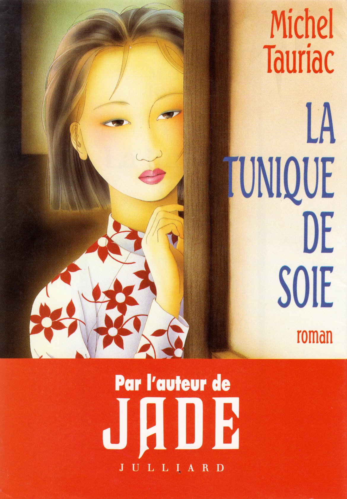 La tunique de soie: Ào lÖua, roman book
