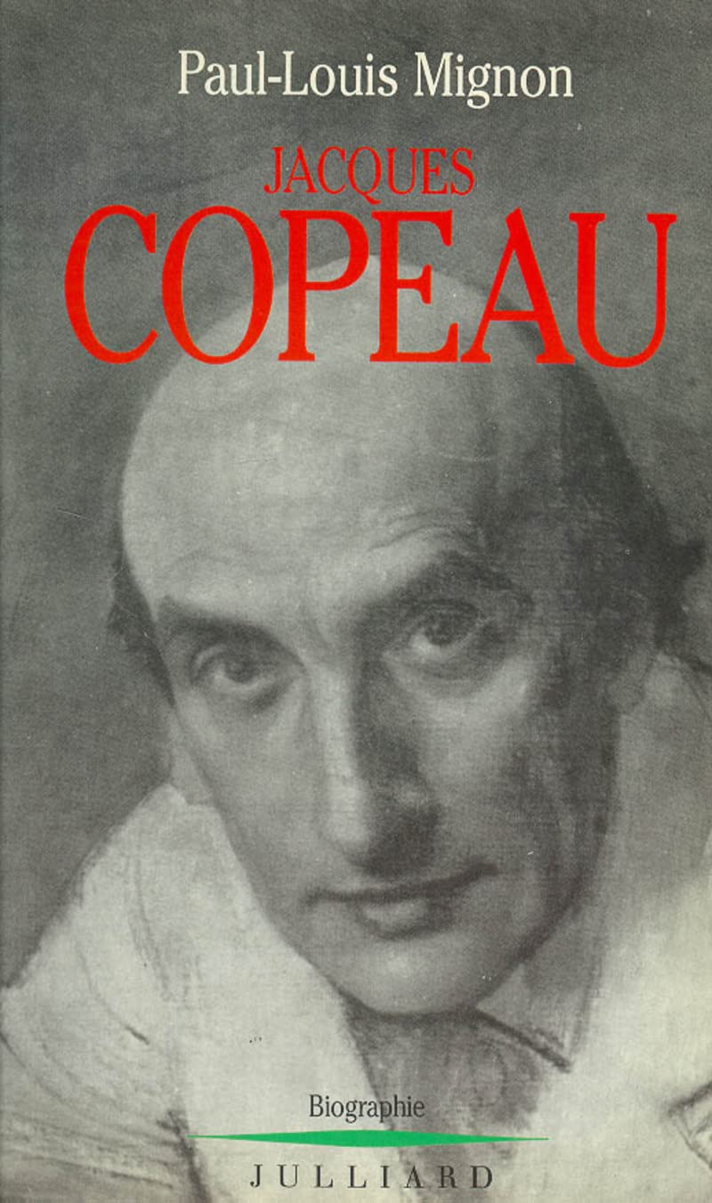 Jacques Copeau ou le mythe du Vieux Colombier. Biographie book