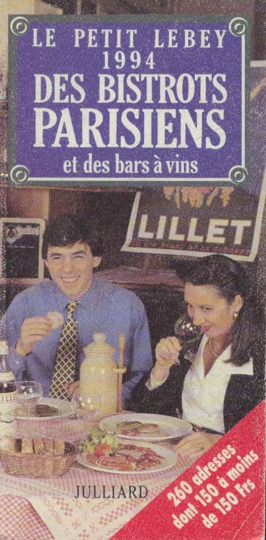 Petit Lebey Des Bistots Parisiens. Edition 1994 Books
