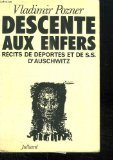 Descente aux enfers : Récits des déportés et de SS d'Auschwitz book