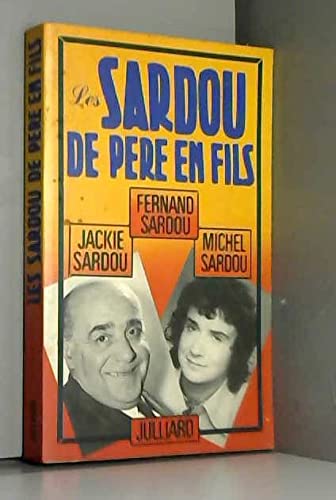Les Sardou de père en fils : Souvenirs de Fernand Sardou book