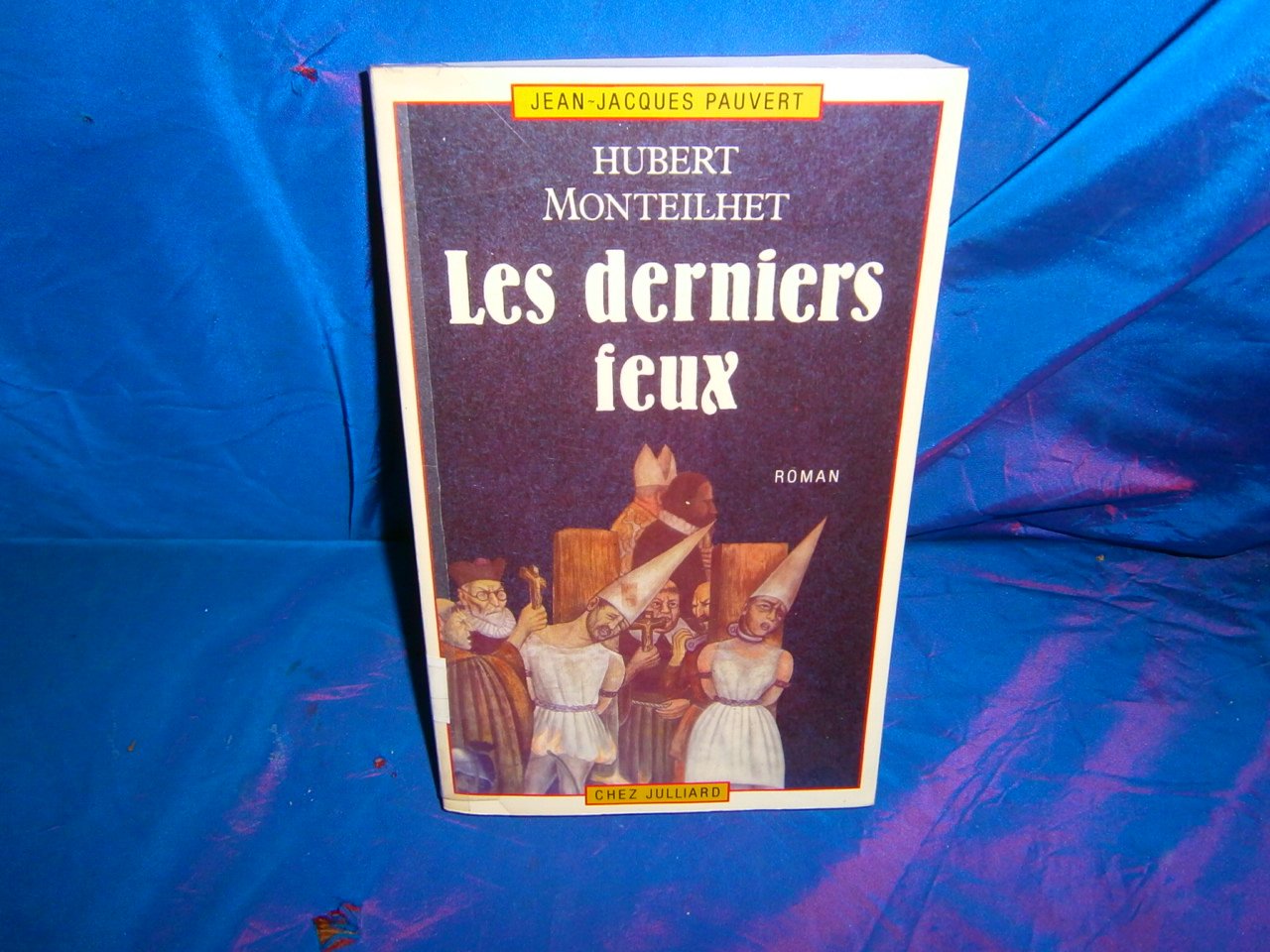Les Derniers feux : Roman du temps de l'Inquisition Books