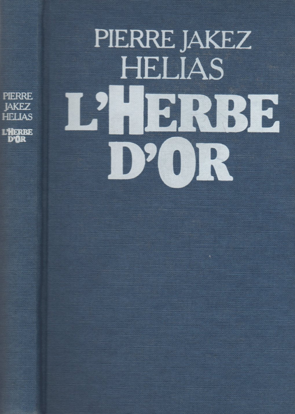 L'Herbe d'or: Roman (French Edition) Books