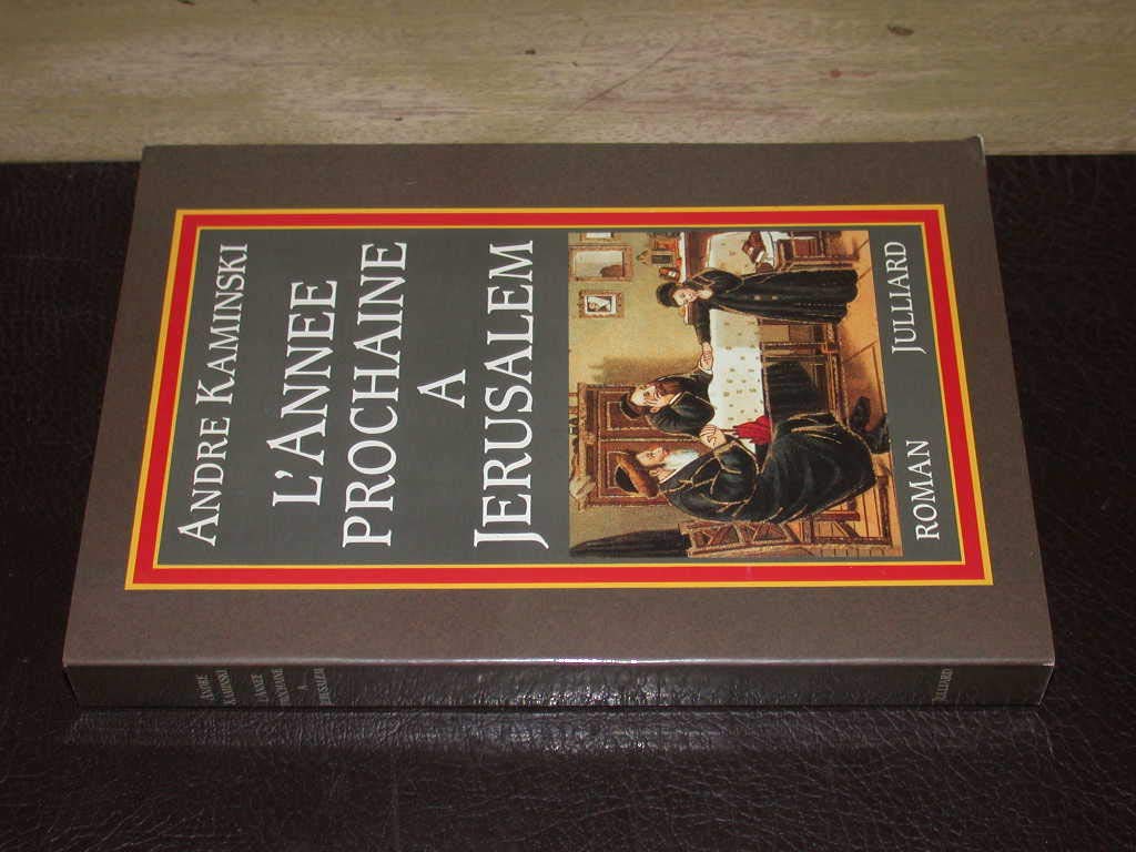 L'annee prochaine a jerusalem : roman (Julliard) Books