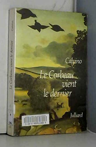 Le corbeau vient le dernier (Julliard) Books