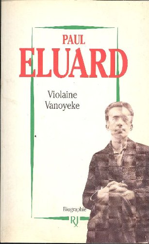 Paul Éluard: Le poète de la liberté, biographie Books