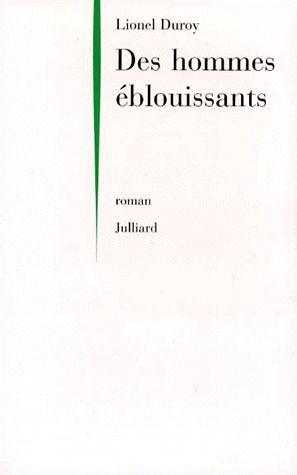 Des hommes éblouissants Contemporary literature