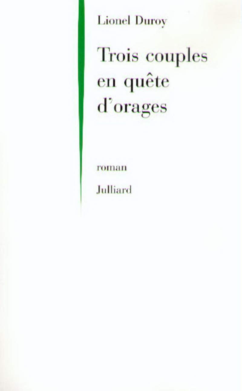 Trois couples en quête d'orages Contemporary literature