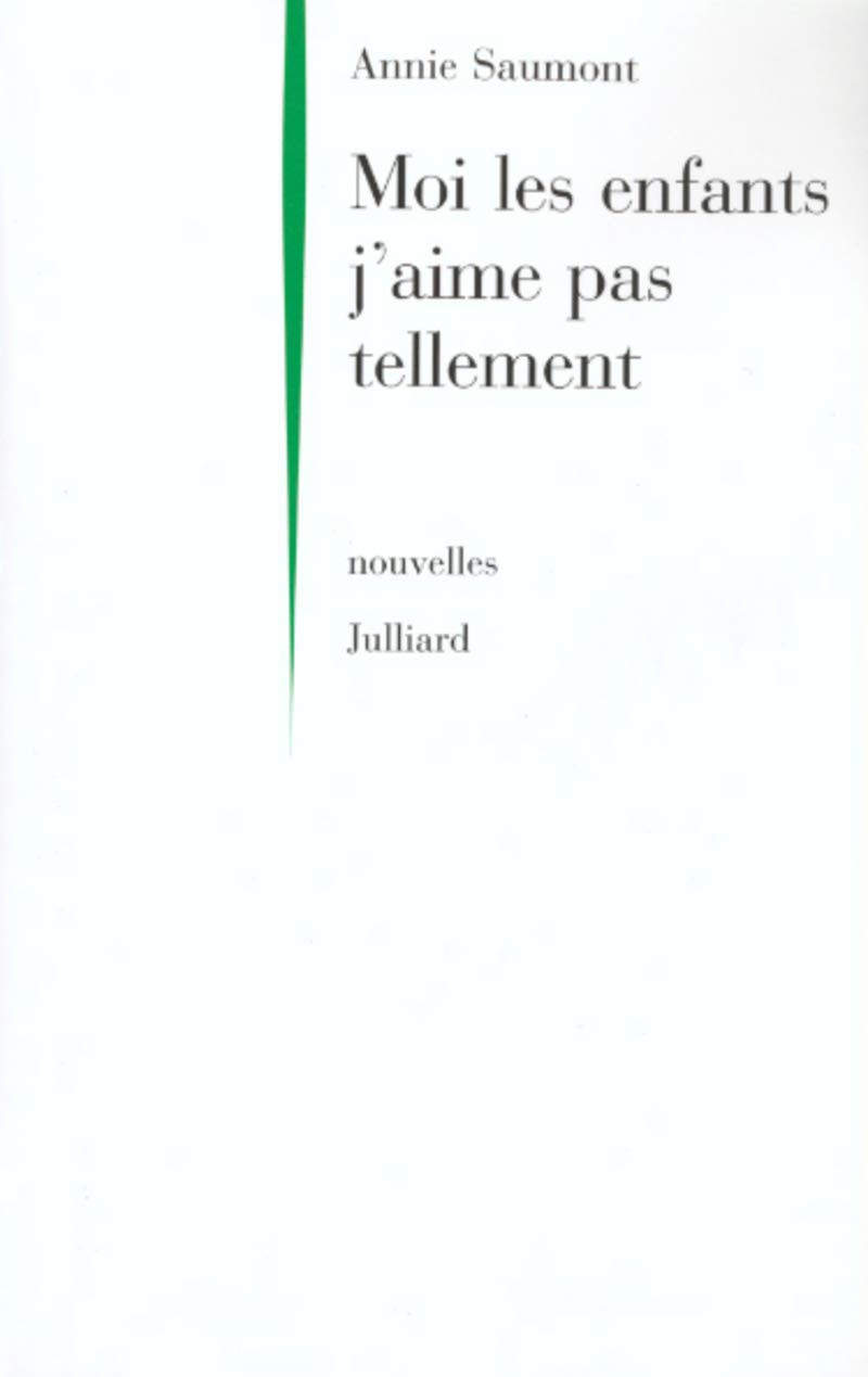 Moi les enfants j'aime pas tellement Contemporary literature
