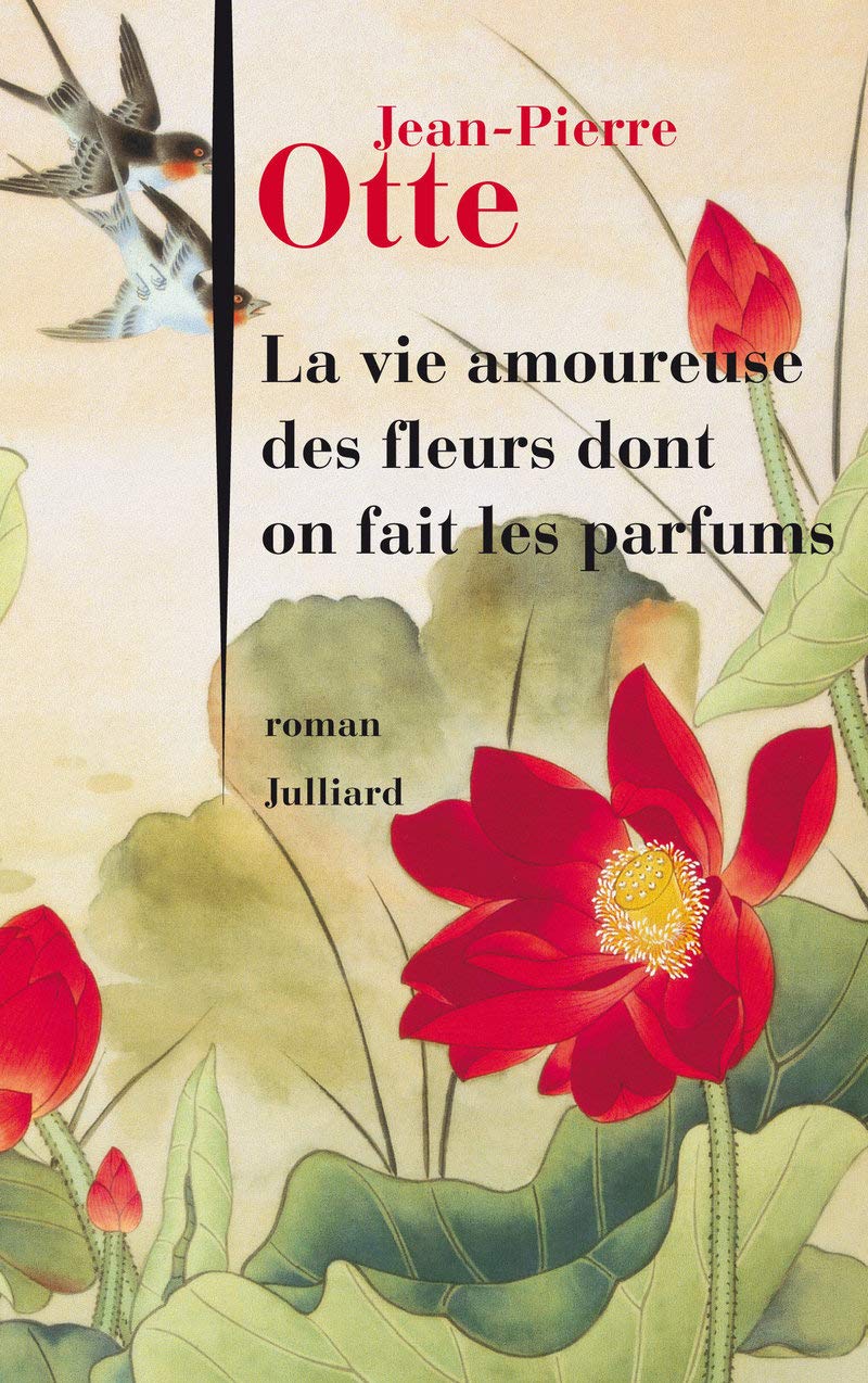 La vie amoureuse des fleurs dont on fait le parfum Contemporary literature
