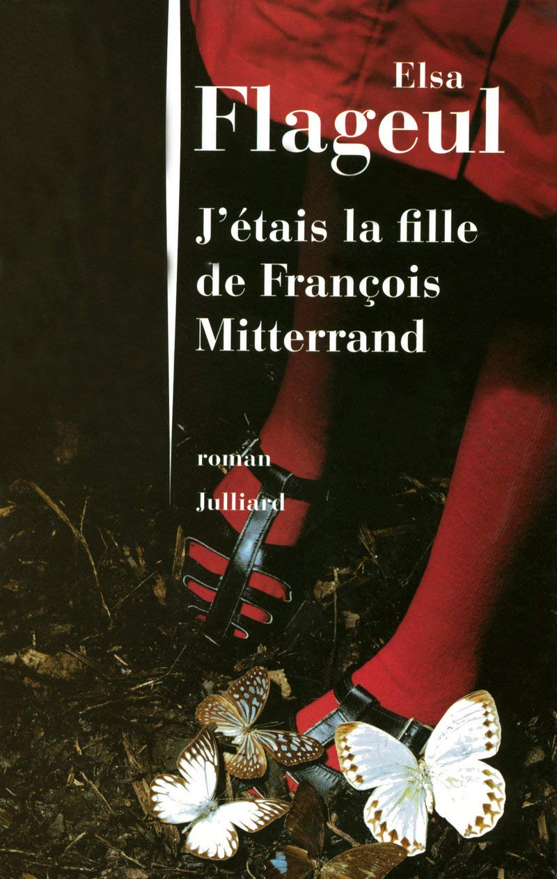 J'étais la fille de François Mitterrand book