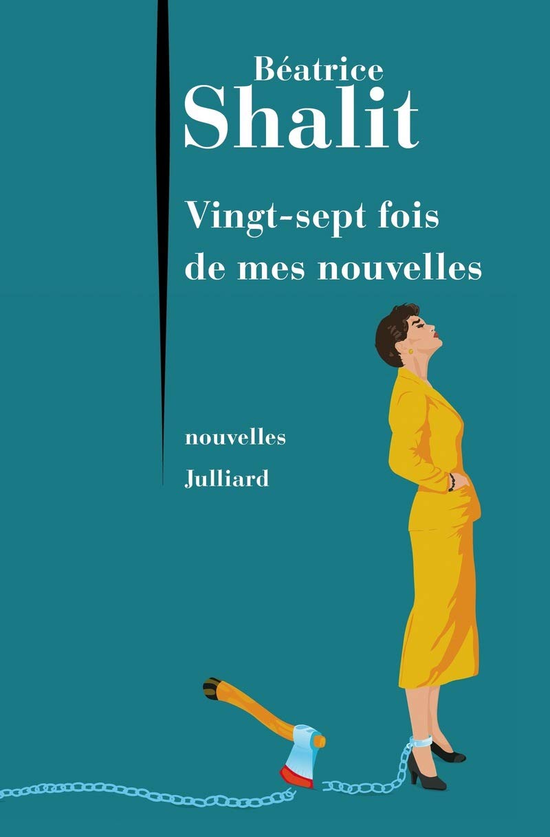 Vingt-sept fois de mes nouvelles Contemporary literature