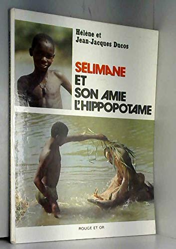 Selimane et son amie l'hippopotame (Nathan) Books